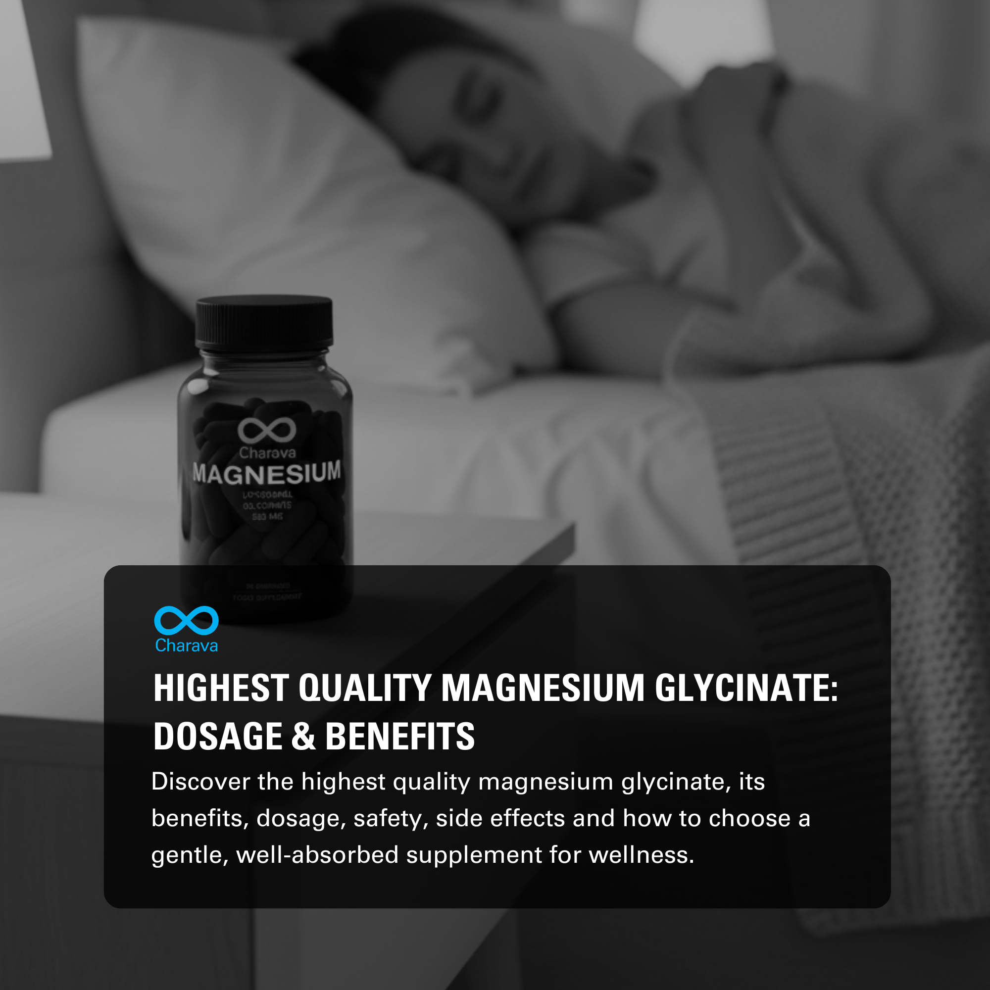 Highest Quality Magnesium Glycinate: Benefits, Safety & Dosage Guide - Charava Europe